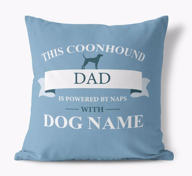 Dad Is Powered by Naps With {dogsName} : Personalised Canvas Cushion 